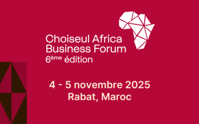 Choiseul Africa Business Forum 2025 : renforcer les ponts entre industrialisation durable et coopération Afrique–Europe